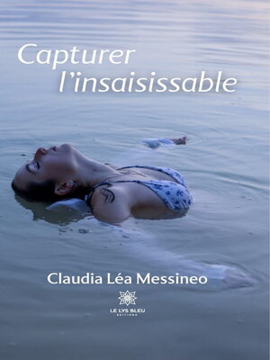 cover image of Capturer l'insaisissable